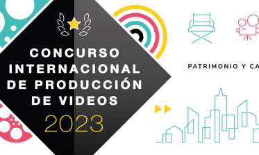 Concurso Internacional de Producción de Videos “Patrimonio y Calidad de vida”