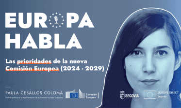 Europa Habla - Nuevas prioridades Comisión Europea 2024 2029 con Paula Ceballos Coloma